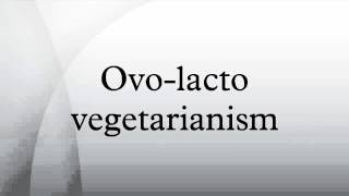 Ovolacto vegetarianism [upl. by Nyliak]