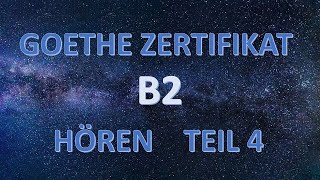 Goethe Zertifikat B2 Hören TEST 1Teil 4 mit Lösung [upl. by Enelyw]