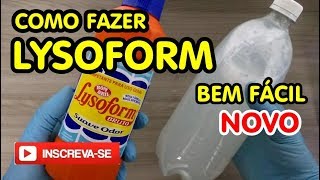 COMO FAZER LYSOFORM EM CASA BEM RÁPIDO [upl. by Hertzfeld]