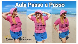 Blusa de Crochê Verão  Passo a Passo ProfNeddy Ghusmam [upl. by Einot]