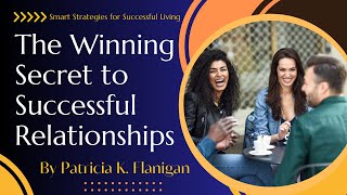 The Winning Secret to Successful Relationships [upl. by Whetstone632]