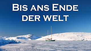 Bis ans Ende der Welt [upl. by Rutan]