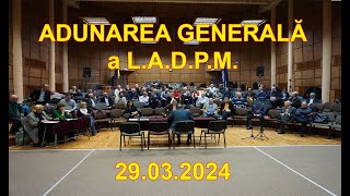 Adunarea Generală a L A D P M [upl. by Sirhc114]