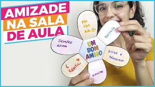 Como melhorar a Amizade e o Respeito na sala de aula  Atividades e Brincadeiras [upl. by Nirac396]