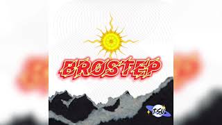 Brostep [upl. by William593]