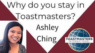 Why do you stay in Toastmasters Ashley Ching [upl. by Eyram]