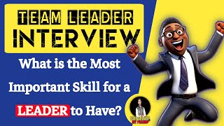 Team Leader interview questions and answers  Most Important Skill for Team Leader [upl. by Nue]