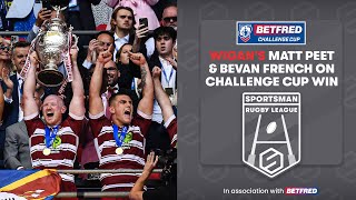 Wigan Warriors Win The Betfred Challenge Cup  Matt Peet amp Bevan French Interviews [upl. by Ailina]