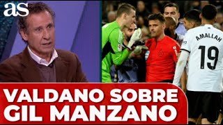 VALDANO valora el ARBITRAJE de GIL MANZANO en el VALENCIA  REAL MADRID [upl. by Liam]