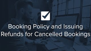 Booking Policy and Issuing Refunds for Cancelled Bookings  Checkfronts 2 Minute CheckUps [upl. by Yared]