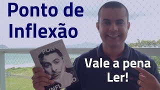 Ponto de Inflexão  Flávio Augusto  Dica de Leitura Indispensável para o Empreendedor [upl. by Ronalda859]