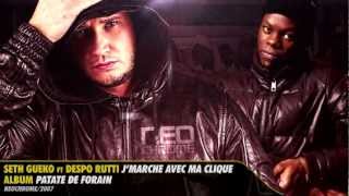 Seth Gueko ft Despo Rutti  Jmarche avec ma clique  Album  Patate de Forain [upl. by Vaclav]