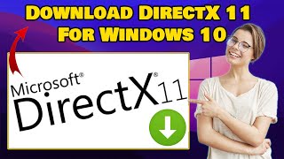 Steps Download DirectX 11 For Windows 10 Guide [upl. by Desdemona]