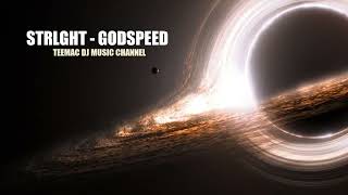 STRLGHT  Godspeed [upl. by Abran68]