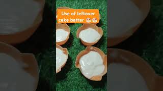 BEST USE OF LEFTOVER CAKE BATTER🎂🎂shortsfeed food subscribemychannel subscribers cakeideas my [upl. by Sandell761]