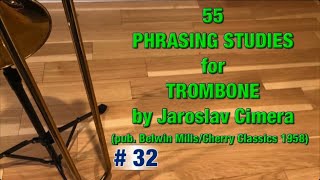 Study 32 from 55 PHRASING STUDIES FOR TROMBONE Cimera [upl. by Enirbas]