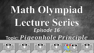 Math Olympiad Lecture 16  Pigeonhole Principle [upl. by Yerrot460]