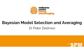 Bayesian Model Selection and Averaging  Dr Peter Zeidman  SPM for EEG and MEG [upl. by Grochow]