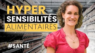 Hypersensibilités alimentaires et émotionnelles  Sabrina MarnetLetellier [upl. by Ayikal]