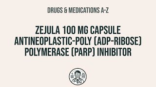 How to use Zejula 100 Mg Capsule AntineoplasticPoly AdpRibose Polymerase Parp Inhibitor  Exp [upl. by Akinwahs]