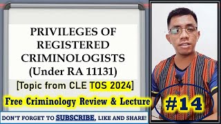 TOS Topic PRIVILEGE OF REGISTERED CRIMINOLOGISTS  Criminology Review amp Lecture 14 [upl. by Hgalehs402]