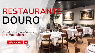 Douro O Restaurante Português Que Está Conquistando Fortaleza [upl. by Annalla]