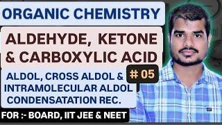 ORGANIC CHEMISTRYALDOL CONDENSATION CROSS ALDOL CONDENSATION  INTRAMOLECULAR ALDOL CONDENSATION [upl. by Hanima]