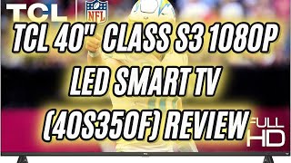 TCL 40Inch Class S3 1080p LED Smart TV with Fire TV 40S350F 2023 Model Review [upl. by Onairpic741]