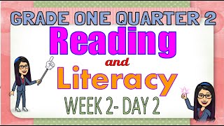 MATATATAG READING AND LITERACY GRADE 1 WEEK 2 DAY 2 QUARTER 2 [upl. by Arbmat530]