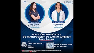 Webinar Gratuito Solución ortodóntica de transposición de canino superior reporte de un caso [upl. by Atsirk]