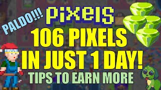 I EARNED 106 PIXELS IN JUST 1 DAY TIPS TO EARN MORE pixels [upl. by Aros110]