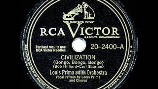 1947 HITS ARCHIVE Civilization Bongo Bongo Bongo  Louis Prima [upl. by Col]