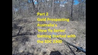 Part 2 Getting Started with your Minelab SDC 2300 Gold Prospecting Australia [upl. by Nnairret]