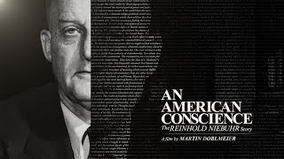 An American Conscience The Reinhold Niebuhr Story [upl. by Ally]