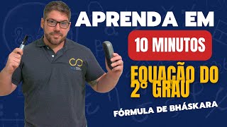 Aprenda em 10 minutos Equação do 2° grau e fórmula de Bhaskara [upl. by Eversole]