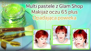 TUTORIAL 🌟 Multi pastele z Glam Shop ◉ Makijaż oczu 65 plus ◉ Opadająca powieka ◉ [upl. by Annaer]