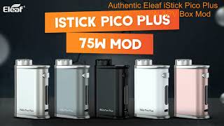 Authentic Eleaf iStick Pico Plus 75W TC VW APV Box Mod at FastTechcom [upl. by Rettuc492]