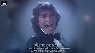 Dueño De Nada  José Luis Rodríguez el puma  HQ Audio Remaster [upl. by Ricker472]