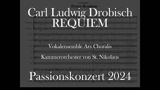 Carl Ludwig Drobisch Requiem Ars Choralis [upl. by Gilboa]