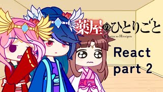 The Apothecary Diaries Reacts  Part 2  Gacha club [upl. by Bensen]