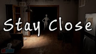 Stay Close  Full Indie Horror Game Lets Play  PC Gameplay Walkthrough [upl. by Akeit]