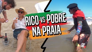 RICO vs POBRE NA PRAIA [upl. by Aicelav]