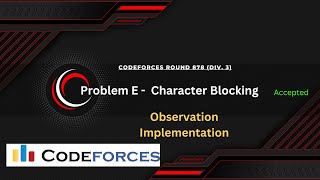 Problem  E Character Blocking  Codeforces Round 878 Div 3  Implementation [upl. by Dnomar351]