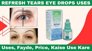 Refresh Tears Eye Drops Uses  Carboxymethylcellulose Sodium Eye Drops Ip 05 Wv  Price [upl. by Alastair]