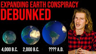 The Earth Is Growing Conspiracy  DEBUNKED [upl. by Assirialc]