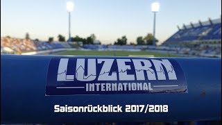 Saisonrückblick der Fans des FC Luzern 20172018 [upl. by Posehn]