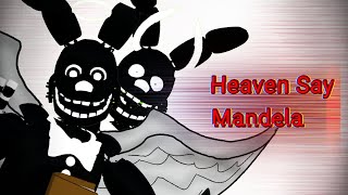 fnafp3D Heaven Say Mandela collab Map part 6 For BreadTrap12 [upl. by Sherrod75]