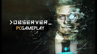 Observer Part 2  PC Gameplay Walkthrough  SciFi Horror Game Lets Play  Observer [upl. by Enitsugua]