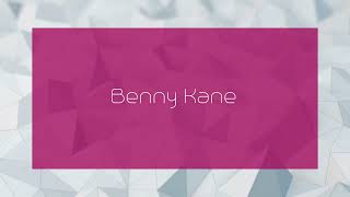 Benny Kane  appearance [upl. by Namyh]