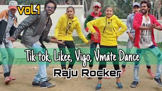 Tiktok Likee Vigo Vmate Dance vol 1 Raju Rocker [upl. by Eidderf256]